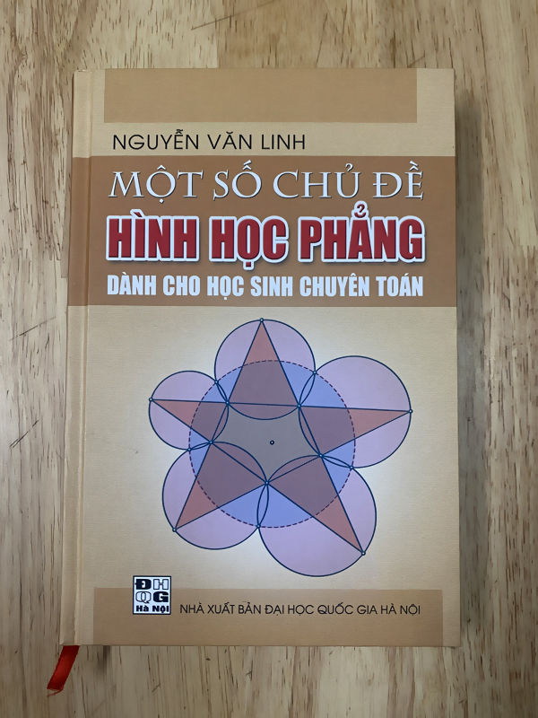 Một số chủ đề Hình học phẳng - Dành cho học sinh chuyên toán - Tác giả Nguyễn Văn Linh