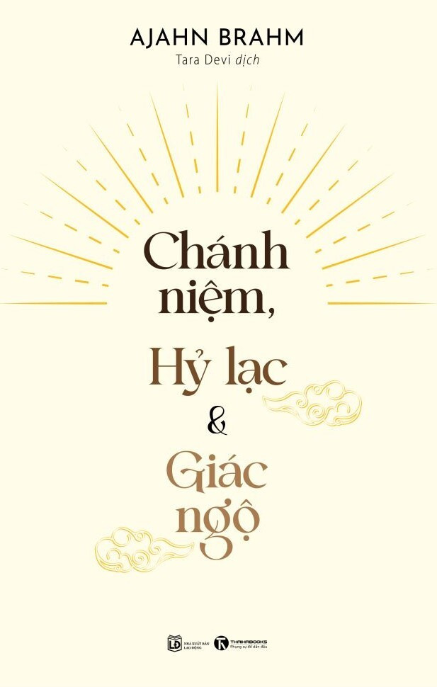 Chánh Niệm, Hỷ Lạc Và Giác Ngộ - Ajahn Brahm - Tara Devi dịch -