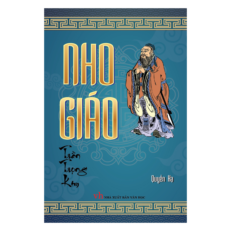 Nho Giáo - Quyển Hạ (Bìa Cứng)