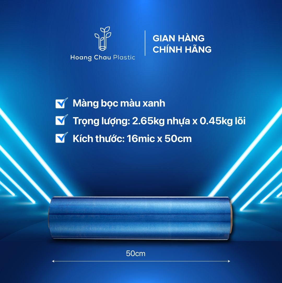 Màng Quấn Tay Xanh Dương HOÀNG CHÂU PLASTIC Khổ 16mic x 2.65kg Nhựa Nguyên Sinh Bảo Vệ Môi Trường