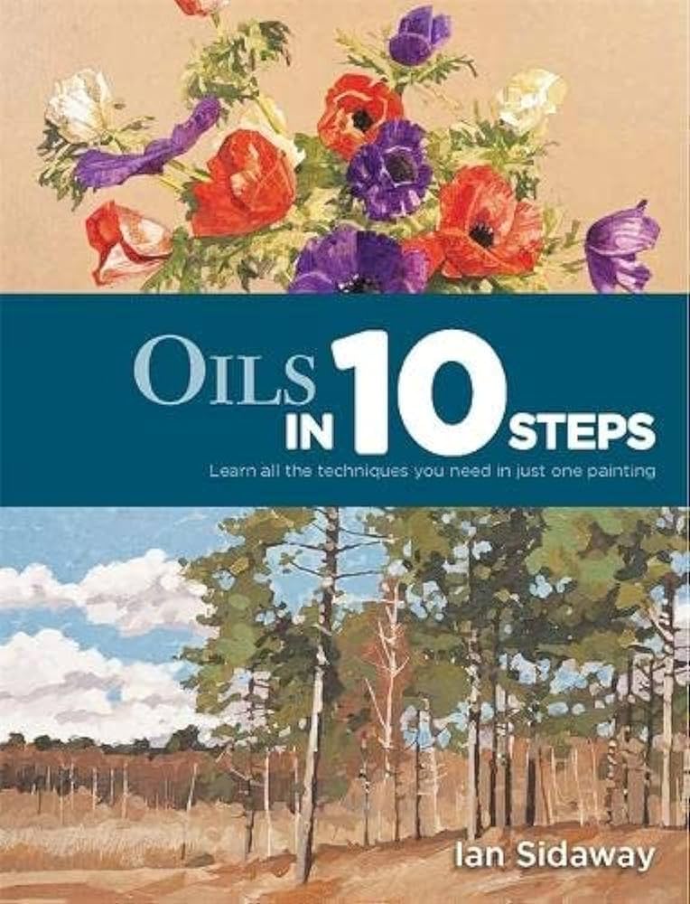 Sách - Oils In 10 Steps by Ian Sidaway - Art Book in English
