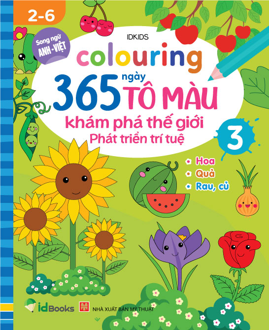 Sách - Colouring 365 ngày Tô màu - KHÁM PHÁ THẾ GIỚI PHÁT TRIỂN TRÍ TUỆ - Hoa, Quả, Rau, Củ