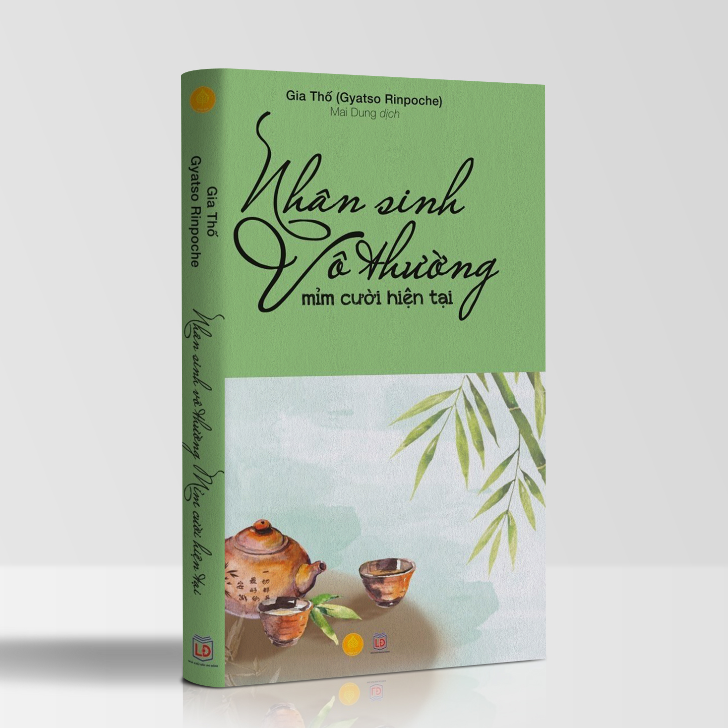 SÁCH NHÂN SINH VÔ THƯỜNG, MỈM CƯỜI HIỆN TẠI - SÁCH TÔN GIÁO TÂM LINH - Á CHÂU BOOKS, BÌA MỀM, IN MÀU