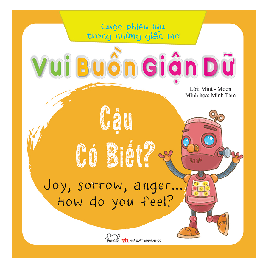 Cuộc Phiêu Lưu Của Những Giấc Mơ - Vui, Buồn, Giận Dữ... Cậu Có Biết?(Song Ngữ Việt - Anh)