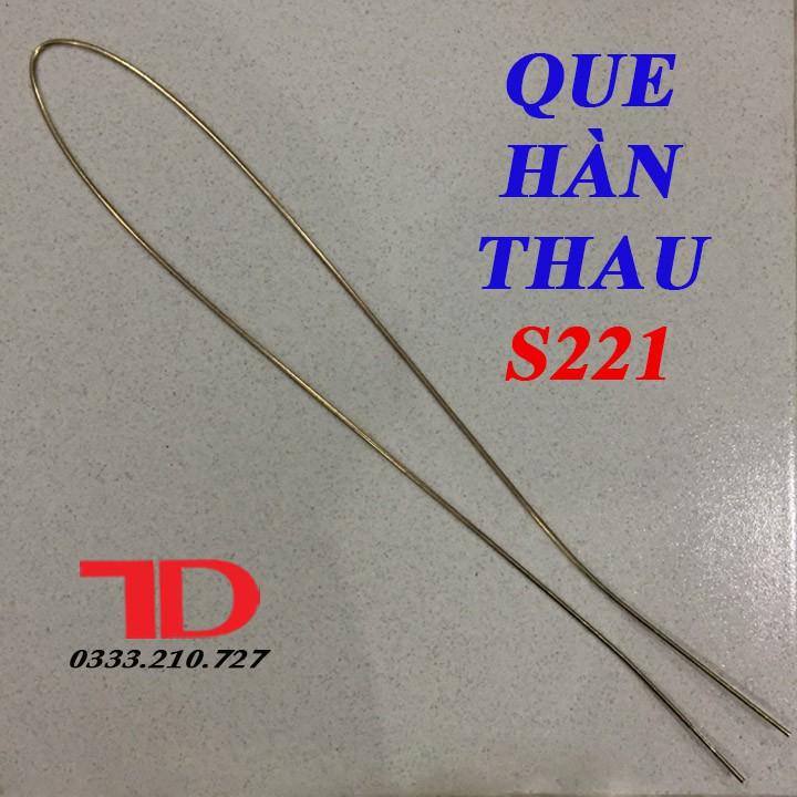 Que Hàn Thau S221 dùng hàng ĐỒNG với SẮT