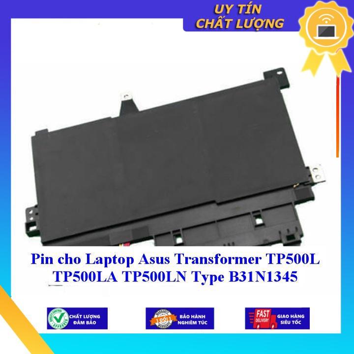Pin cho Laptop Asus Transformer TP500L TP500LA TP500LN Type B31N1345 - Hàng Nhập Khẩu New Seal