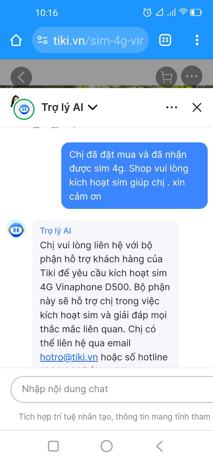 Đặt hàng ngày 30/10
Nhận sim 1/11
Yêu cầu shop kích hoạt thì shop báo liên lạc với bộ phận hỗ trợ khách hàng của tiki
Đã gởi yêu cầu cho tiki
Tiki gởi *** xác nhận đã nhận được yêu cầu 
Nhưng không báo khi nào thực hiện kích hoạt sim !!!!?? 😰😰😰
Bó tay ....
Không biết còn đi lòng vòng đến bao giờ ???!!!