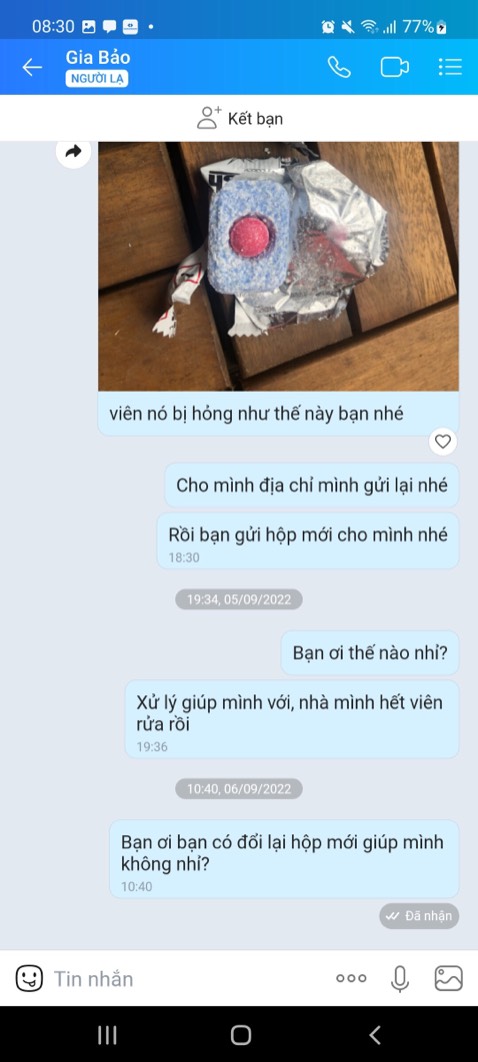 Sản phẩm bị hỏng, chảy nước, rửa 3 tiếng mà k tan hết. Đã gửi tin nhắn nhờ shop đổi hàng nhưng support quá kém, nhắn tin k trả lời, gọi điện thì báo bận. Và cuối cùng từ chối đổi hàng vì lí do hàng mới k vấn đề gì. Chắc tôi tự làm nó hỏng rồi đòi đổi chắc. Không bao giờ mua của shop này nữa.