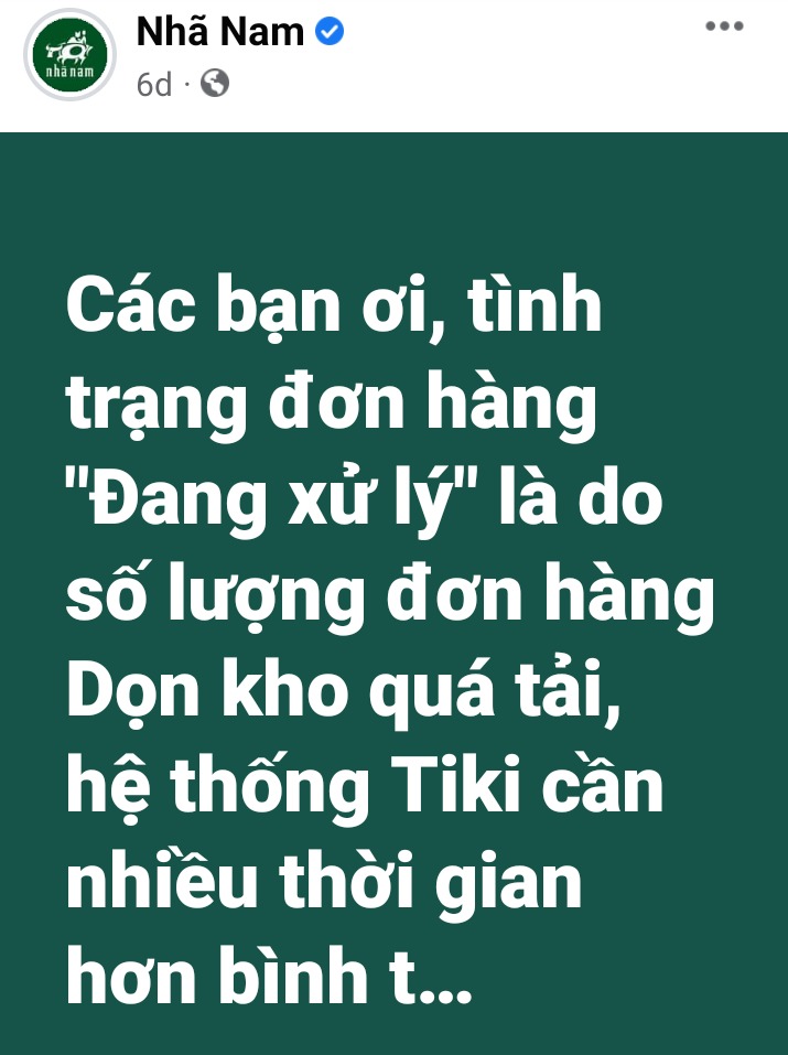 Đơn hàng bị găm ở trạng thái Đang xử lý suốt 10 ngày dù giao trong nội thành HN. Sách mới, hot, đúng dịp dọn kho, chắc chắn nhu cầu lớn nhưng ko hiểu Nhã Nam nghĩ gì, giao bao nhiêu cuốn cho kho Tiki mà Hết hàng sau vài tiếng, sau đó cũng ko nhanh chóng bổ sung sách về kho làm rất nhiều đơn bị treo cả tuần liền. Bực nhất là NN đổ lỗi cho Tiki quá tải đơn hàng nên xử lý chậm, xin lỗi chứ đơn khác đặt sau mà về ngay trong ngày đấy. Liên hệ CSKH Tiki thì nhân viên trả lời kiểu “Chưa đến ngày giao hàng dự kiến, giục đơn làm gì?” Ủa tôi thấy người khác nhận được hàng, còn đơn của tôi ko hề nhúc nhích, ko biết có bị hủy ko thì có quyền hỏi chứ? Cũng may là sách về lành lặn, ko bị móp rách như nhiều người khác. Trước giờ thích Tiki, thích NN nhưng TikixNN dọn kho đúng là combo hãm nhất từng thấy.