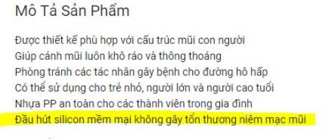 Mình nhận sản phẩm khá là hài lòng.

Cho đến khi, xem lại mô tả sản phẩm "Đầu hút silicon mềm mại không gây tổn thương niêm mạc mũi".

Nếu mình đúng thì "đầu hút" là cái như hình bên dưới ha.

Thực tế là nó không phải silicon mà là nhựa cứng nha.

Mình kiểm tra lại toàn  bộ sản phẩm, không có chi tiết nào là silicon cả.

Shop có thể giải thích giúp mình không, để mình yên tâm sử dụng sản phẩm của shop nha.

Cảm ơn shop.