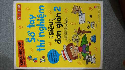 Các thí nghiệm dễ làm, con mình rất vui, các dụng cụ trong các thí nghiệm cũng dễ tìm.