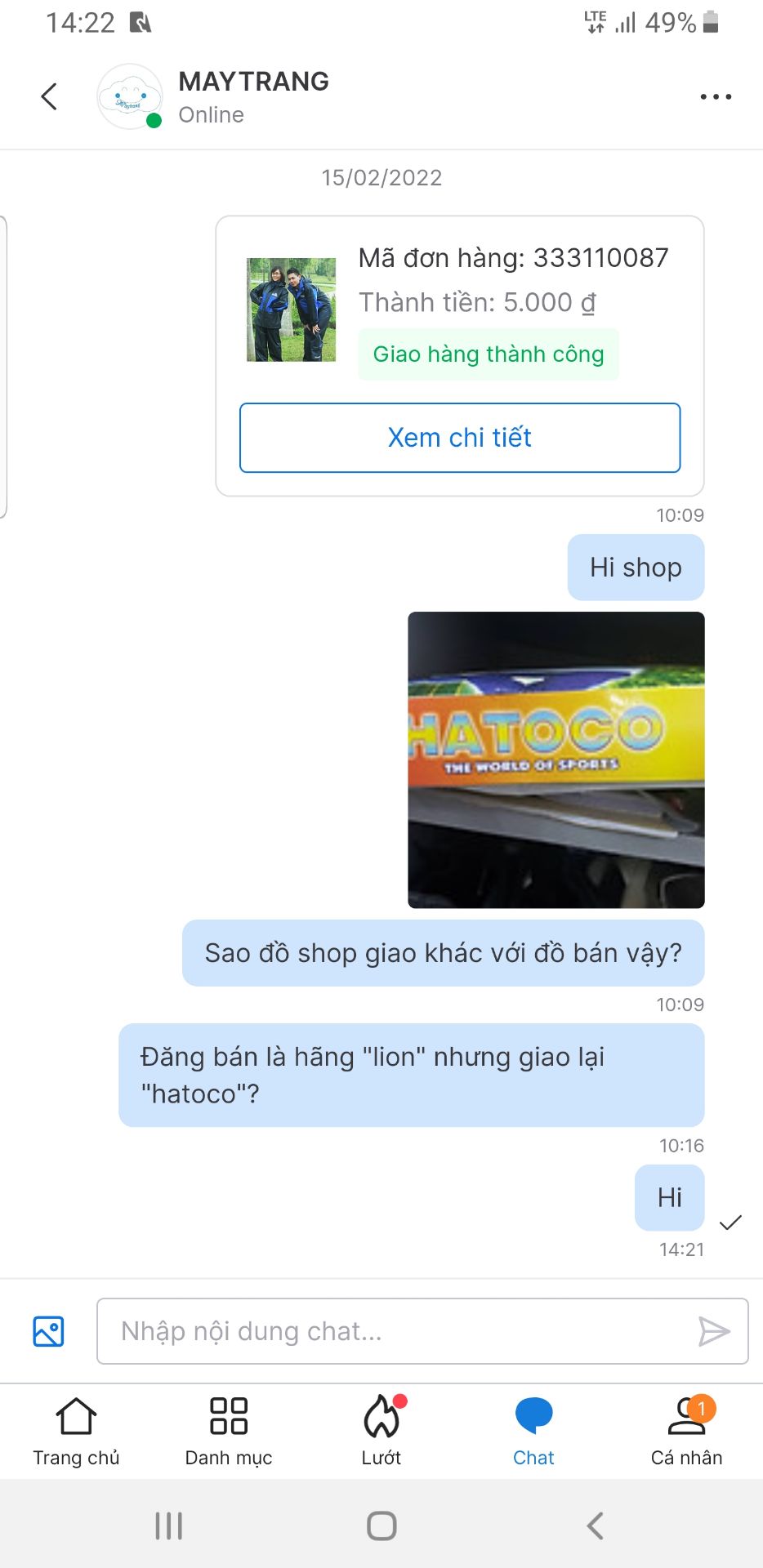 treo đầu dê, bán thịt ***. Rao bán áo hãng "Lion" nhưng giao cho khách hãng "Hatoco". Nhắn tin hỏi thì lại khinh thường khách hàng, k trả lời