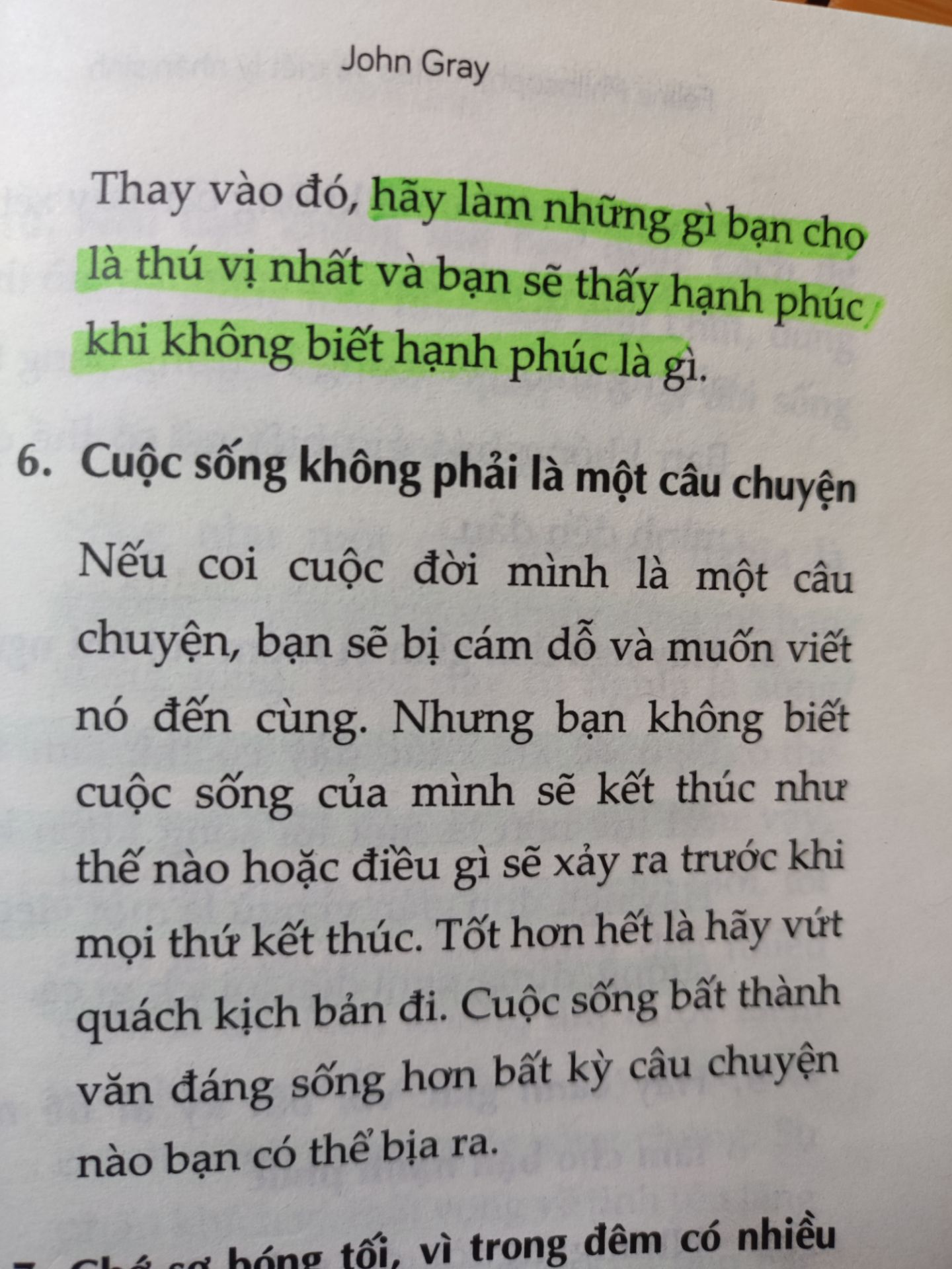 Sách chủ đề triết học nên nhiều trường đoạn bình luận về các tiết gia cùng quan điểm của họ khá khó hiểu và mơ hồ. Tuy nhiên bài học cuộc sống rút ra từ loài mèo thì lại rất thấm và dễ hiểu. 
Suy cho cùng thay vì cứ luôn đi tìm định nghĩa cuộc sống và khao khát có được hạnh phúc, hãy đón nhận mọi thứ đến với mình một cách tự nhiên và bình thản nhất. Bởi "Ý nghĩa của cuộc đời là một cái chạm, một mùi hương, đến một cách tình cờ và biến mất trước khi chúng ta kịp hay biết".