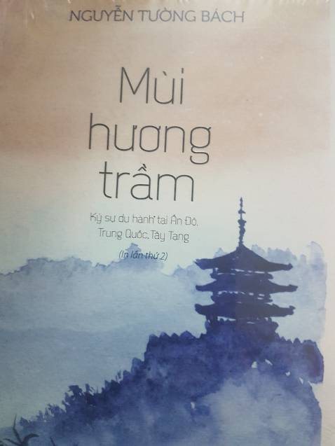 Sách mới được bọc kính của tác giả Nguyễn Trường Bách về Ký sự du hành tại Ấn Độ, Trung Quốc, Tây Tạng.