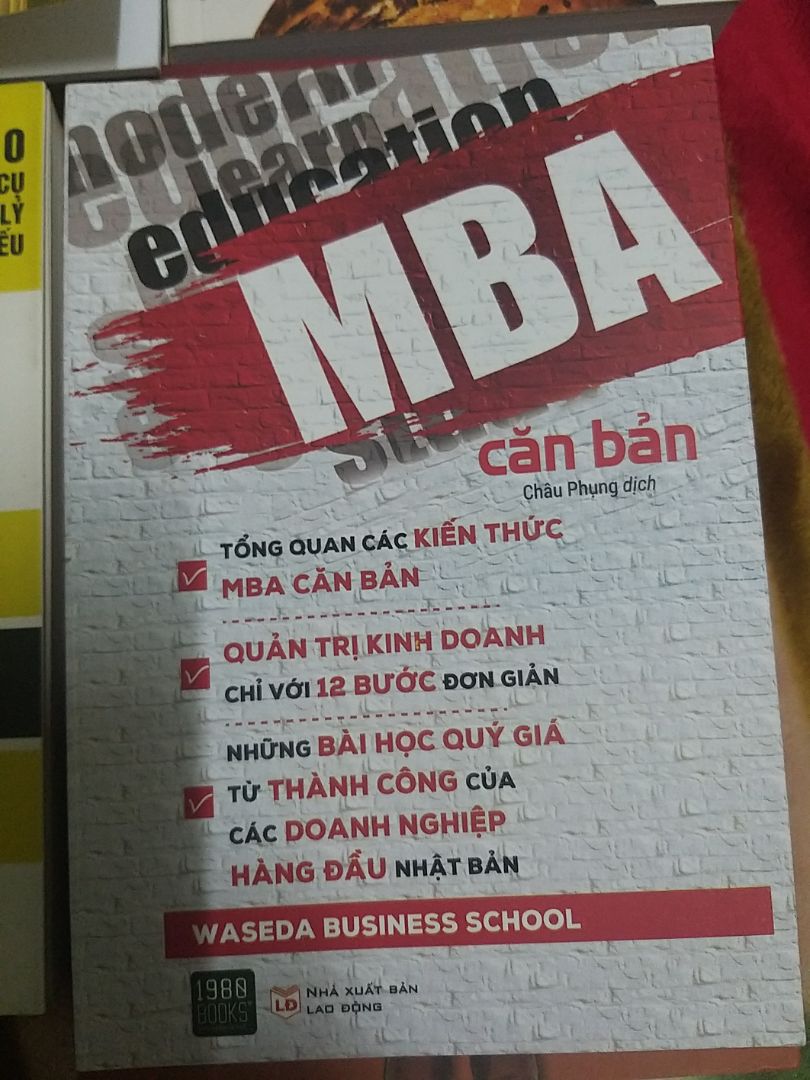 Lại là 1 cuốn sách đáng đọc nhất trong số những cuốn sách kinh doanh.Đến từ ngôi trường kinh doanh nổi tiếng của Nhật.Toàn bộ nội dung cuốn sách thể hiện sự tâm huyết của toàn bộ tác giả là các nhà giáo của trường Waseda.Đầy ắp các vd thực tế từ các doanh nghiệp thành công của Nhật và Tg.Đầy ắp các diễn giải về các kiến thức chuyên môn MBA k fai là ctrinh cử nhân,Vâng đây là MBA trong 1 cuốn sách.