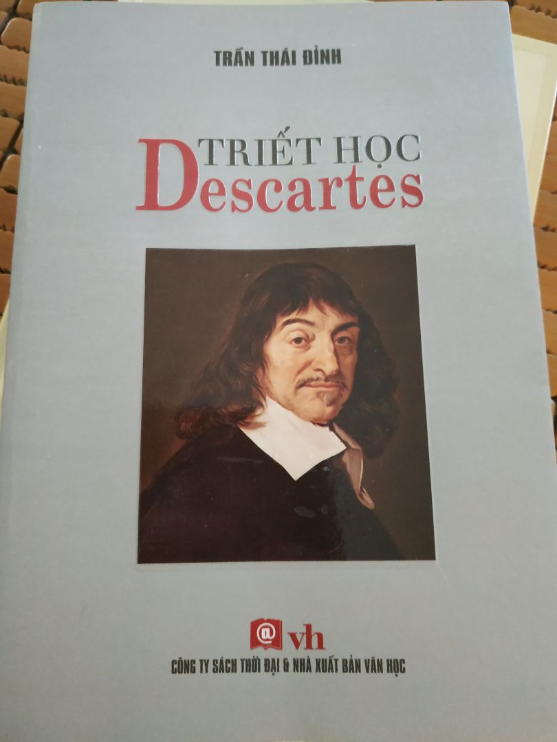 Sách chất lượng ko được tốt cho lắm, tạm được.
Nội dung: Descartes khởi đầu cho triết học thời mới khi ông muốn xây lại toàn bộ từ nền móng do chính mình đặt ra, với phương pháp hoài nghi để tìm ra chân lý số một, hiển nhiên nhất. Triết học Descartes là triết học khởi đầu một loạt những triết học về sau như Kant(triết học siêu nghiệm), Husserl(hiện tượng học)..Một cuốn sách cần để nghiên cứu triết học. Sách chất lượng ko được tốt cho lắm, tạm được.
Nội dung: Descartes khởi đầu cho triết học thời mới khi ông muốn xây lại toàn bộ từ nền móng do chính mình đặt ra, với phương pháp hoài nghi để tìm ra chân lý số một, hiển nhiên nhất. Triết học Descartes là triết học khởi đầu một loạt những triết học về sau như Kant(triết học siêu nghiệm), Husserl(hiện tượng học)..Một cuốn sách cần để nghiên cứu triết học.