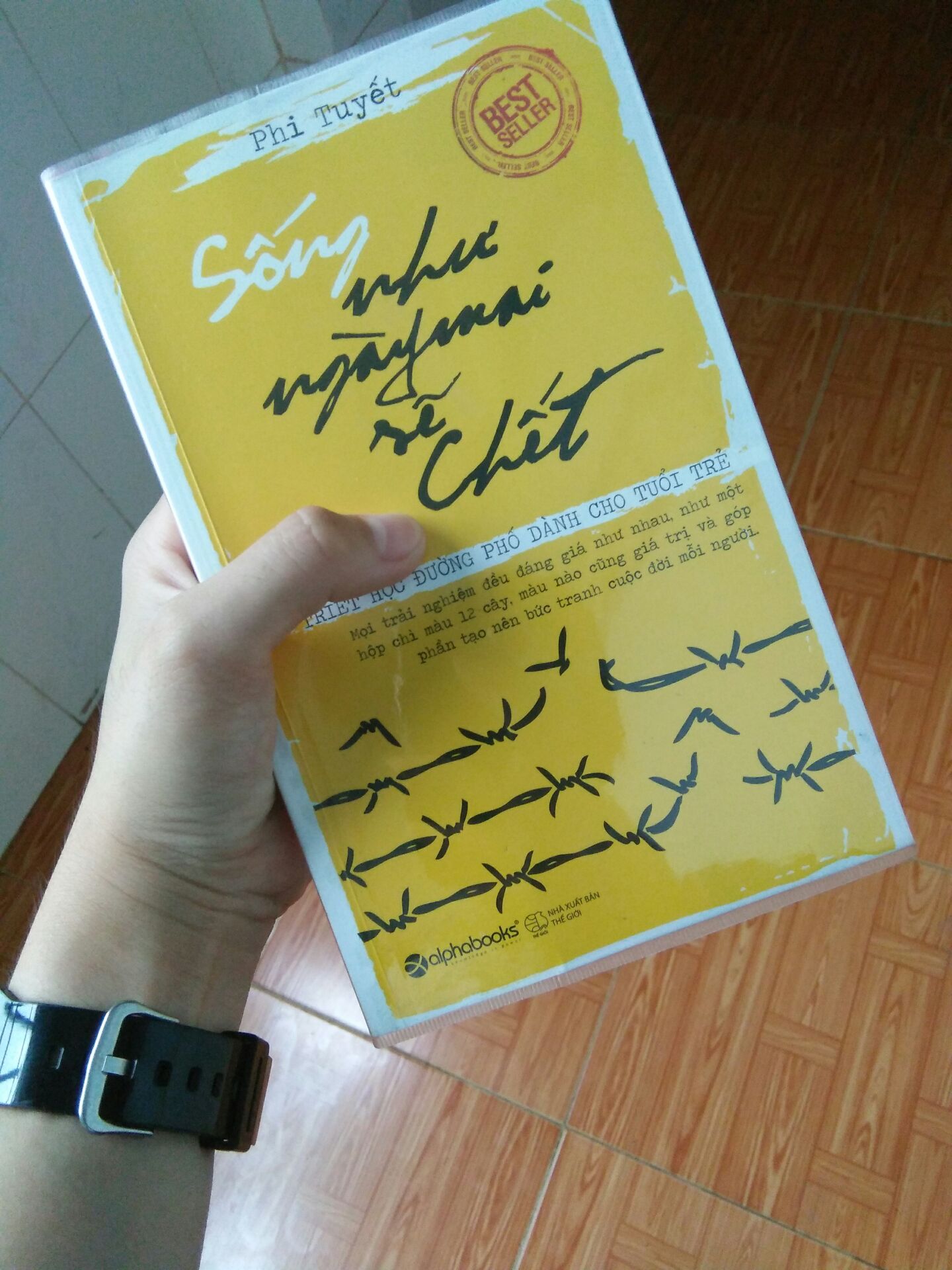 Review sách Sống như ngày mai sẽ chết - Ttự viết nên câu chuyện đời mình 11 Sống như ngày mai sẽ chết 5