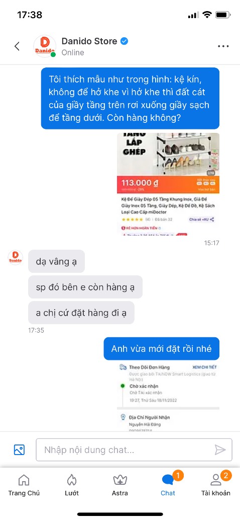 Trước khi đặt hàng, tôi đã nhắn tin cho shop hỏi xem có loại như trong ảnh hay không: loại kệ kín không hở khe, vì như thế đất cát bẩn của giầy tầng trên không rơi xuống giầy tầng dưới. Shop xác nhận có hàng, nhưng sau đó vẫn giao hàng loại kệ hở khe.
Như vậy là làm ăn không có uy tín. Trước khi đặt hàng, tôi đã nhắn tin cho shop hỏi xem có loại như trong ảnh hay không: loại kệ kín không hở khe, vì như thế đất cát bẩn của giầy tầng trên không rơi xuống giầy tầng dưới. Shop xác nhận có hàng, nhưng sau đó vẫn giao hàng loại kệ hở khe.
Như vậy là làm ăn không có uy tín.
