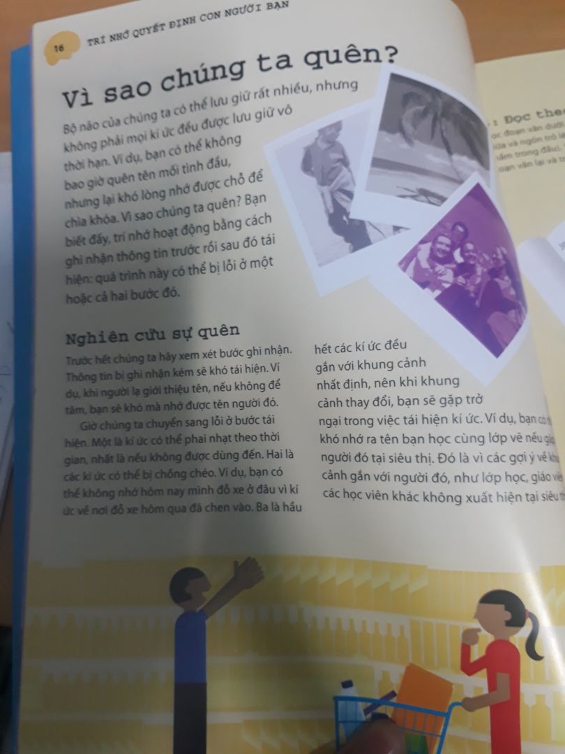 Sách này vô cùng hay và hữu dụng cho các bạn cần khắc phục trí nhớ của mình trở nên tốt hơn! Vì sách này có nhiều hình ảnh sôi động, nhiều màu sắc bắt mắt, ngôn ngữ hay, dễ hiểu và có các bài tập kiểm tra não cực kì tốt luôn, còn có đáp án nữa nhe. Để rèn luyện não của bản thân mỗi ngày, theo mình nghĩ cuốn sách này rất hữu ích cho tất cả mọi người luôn đấy!