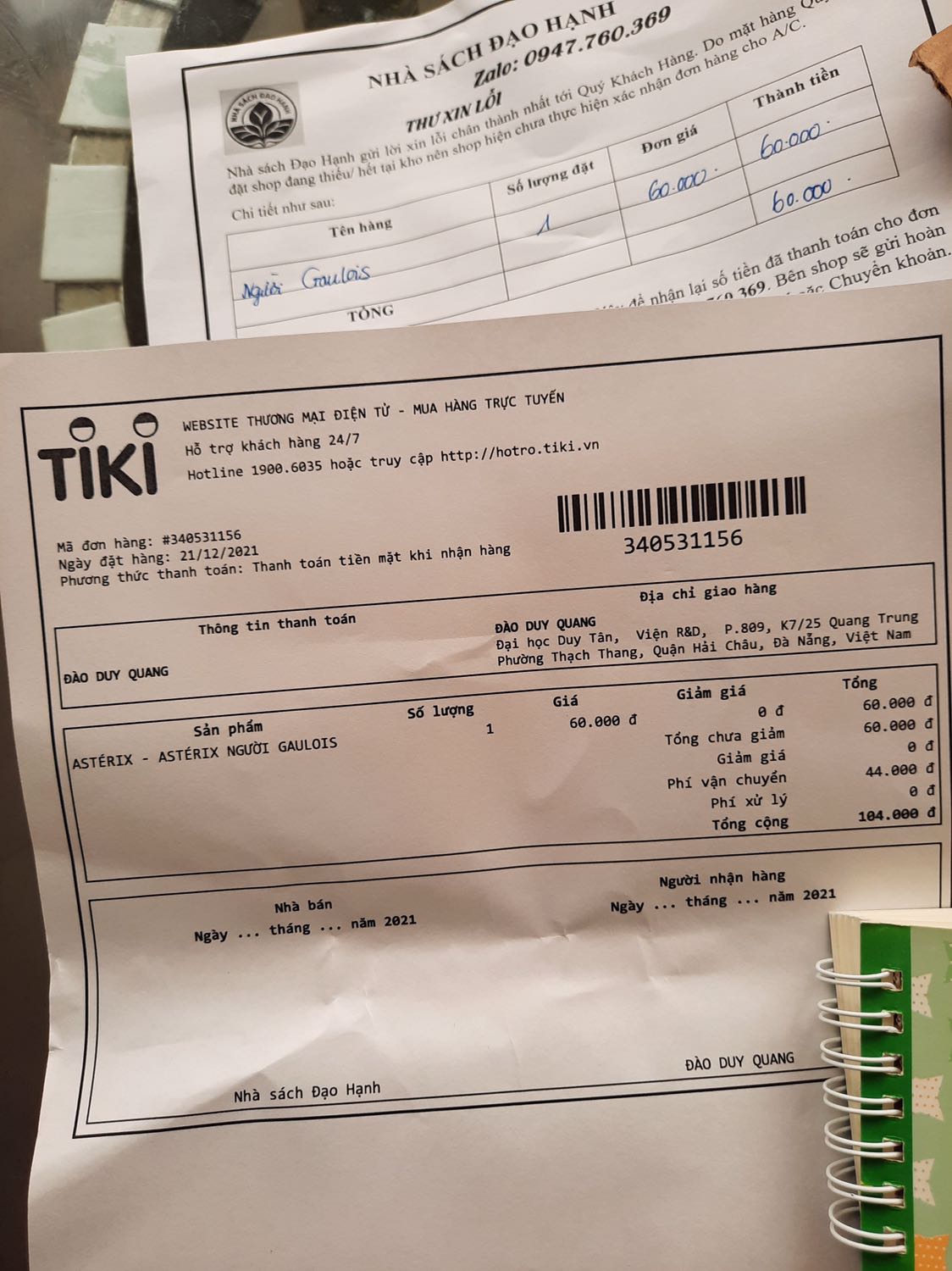 Mình đã đặt mua một cuốn này, giá 60K cộng thêm 44K phí ship. Nhà sách không có hàng, sao không từ chối đơn hàng, huỷ đơn, mà lại nhận đơn, để rồi ship cho mình….một cuốn sổ bé con con, kèm theo lời xin lỗi hết hàng, và lời hứa hoàn trả tiền nếu mình liên hệ qua ***. Tiền hàng lẫn tiền ship của mình sẽ đc hoàn trả thế nào đây.
Thật không hiểu cách làm việc rất rắc rối lòng vòng này.