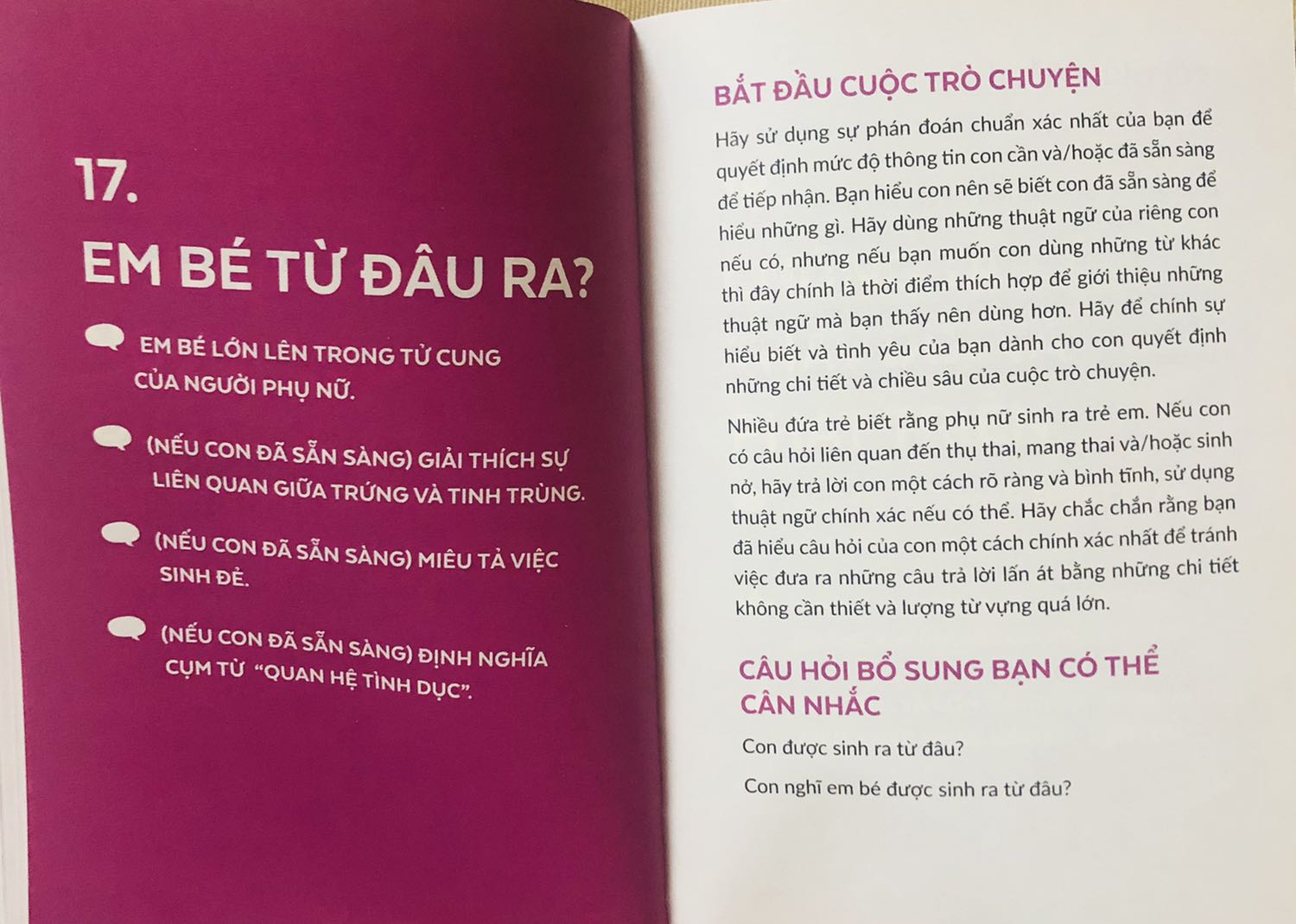 - Sách phân ra từng nội dung và gợi ý cho phụ huynh cách trò chuyện với trẻ để trẻ có thể tiếp thu được các vấn đề liên quan hoặc sẽ phát sinh ở độ tuổi đó giúp trẻ ý thức được sự việc, biết cách yêu thương và bảo vệ  bản thân.