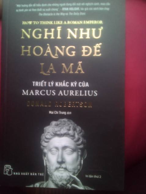 Marcus là 1 hoang đế cổ đại đồng thời là 1 triết gia stoic .Cách nghĩ của ông đã được truyền tải trong cuốn sách .Rất hưũ dụng nếu được áp dụng vào cuộc sống hiện đại Marcus là 1 hoang đế cổ đại đồng thời là 1 triết gia stoic .Cách nghĩ của ông đã được truyền tải trong cuốn sách .Rất hưũ dụng nếu được áp dụng vào cuộc sống hiện đại