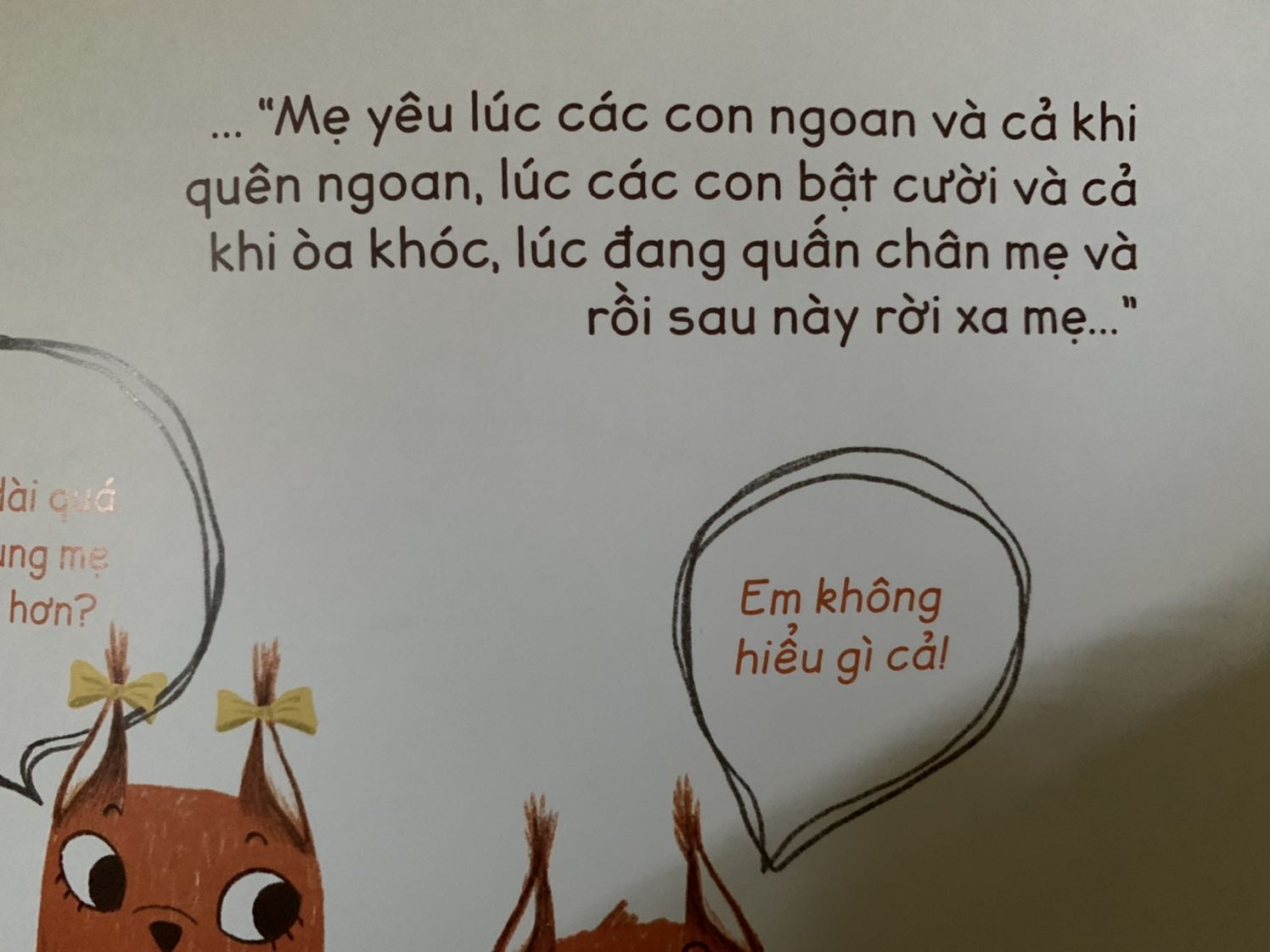Sách rất đẹp và nội dung rất cảm động. Là một *** hai con, tôi cũng không ít lần trả lời, giải thích câu hỏi này cho hai đứa con của mình và khi đọc cuốn sách này tôi vô cùng cảm động, tôi thấy mình trong trang sách này. Cám ơn Tiki đã giao hàng rất nhanh.