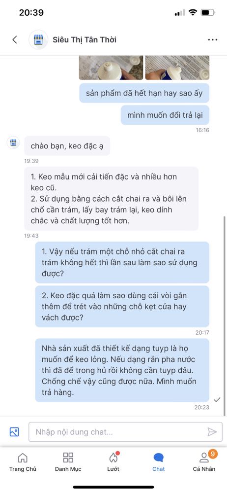 Sản phẩm chất lượng kém , keo khô , hư và đặc như vôi đóng cục không thể nặn ra khỏi tuýp để  sử dụng được . Mua 5 chai thì khui thử 3 chai đều hư cả. Liên hệ shop thì shop chống chế loại mới phải cắt đôi chai keo ra mới sử dụng được. 
1. Cắt ra xài o hết thì làm sao sử dụng được cho lần sau ?
2. Keo dạng mới đặc thì cho thêm cái ống nhọn để làm gì sao mà nặn ra được ?