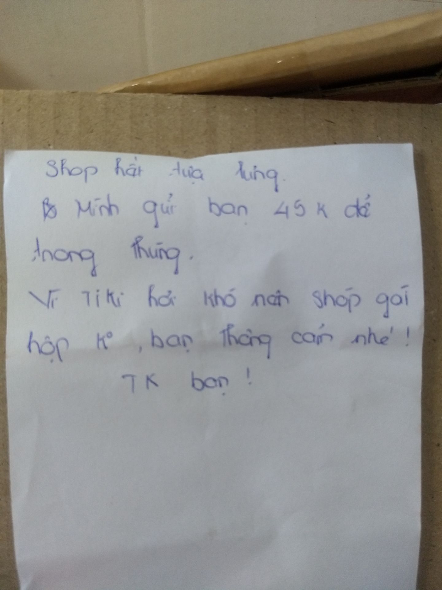 Mở thùng ra không có hàng bên trong! Kèm theo 45.000 đ và mẩu giấy ghi không có hàng! Trong khi tôi đã đặt hàng, đã chấp nhận và đem đi giao cái hộp không như vậy. Đề nghị Tiki và người bán rút kinh nghiệm, và hoàn trả phí vận chuyển tôi đã thanh toán, hoặc gửi hàng bổ sung!