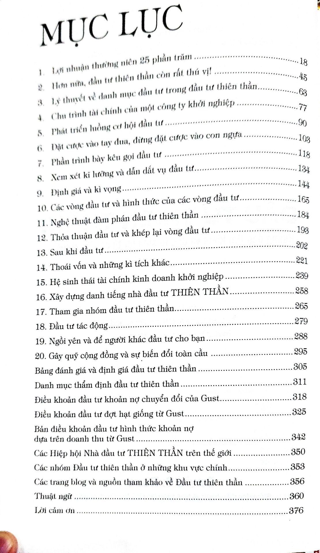 Đây là cuốn sách tiếng Việt đầu tiên về chủ đề đầu tư mạo hiểm.
Trình bày đầy đủ các giai đoạn và dễ hiểu.
