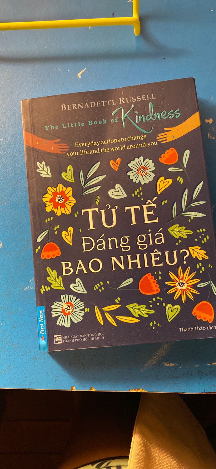 Đầu tiên phải biết tử tế với chính mình
Hãy làm việc tử tế mọi lúc mọi nơi , 
Nhỏ hay đơn giản là khen ngợi chính mình