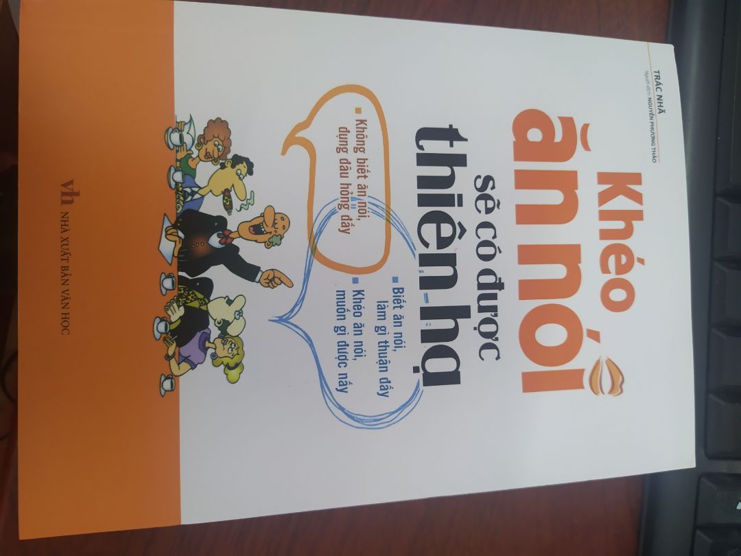 Được bạn giới thiệu hy vọng là sẽ có ích cải thiện cách ăn nói khéo léo ?
không mong có được thiên hạ, chỉ mong công việc suôn sẻ hơn ?