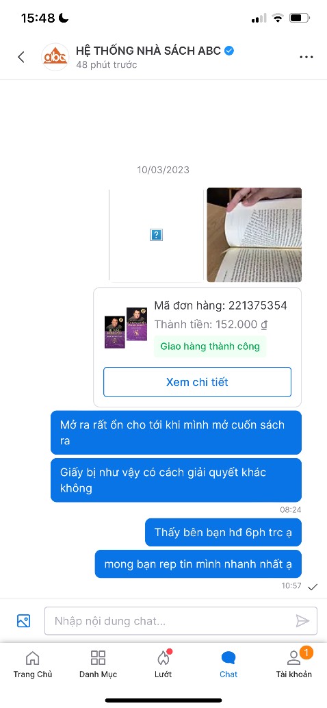 Không hiểu sao mà sách in lỗi, mình nhắn với shop mà thấy im im như thế nhỉ. Ban đầu cũng muốn bình thường giải quyết thôi mà thấy shop không muốn rep cũng làm mình quan ngại quá.