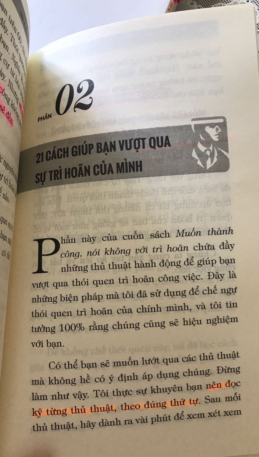 Sách hay, giả rẻ, sách của BizBooks ngôn từ rất dễ hiểu, dễ tiếp thu. “Muốn thành công nói không với trì hoãn” có 21 thủ thuật thực tiễn, dễ áp dụng. Sách chỉ có 200 trang, phù hợp để trở thành cẩm nang cho ai muốn trị “bệnh” trì hoãn mãn tính.