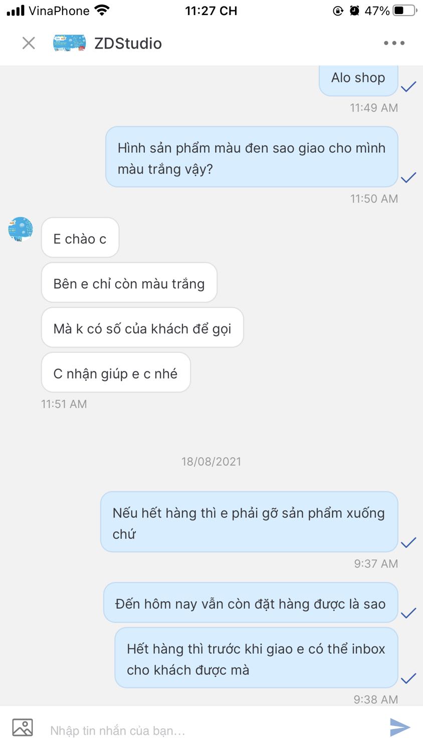Shop làm ăn ***. Thông tin sản phẩm là màu đen, shop giao mình cái màu trắng. Inbox thì shop bảo tại hết hàng, ko liên lạc đc với khách. Vậy có vô lý ko. Mùa này đang cần gấp mà phải chờ hoàn trả nữa bực mình hết sức