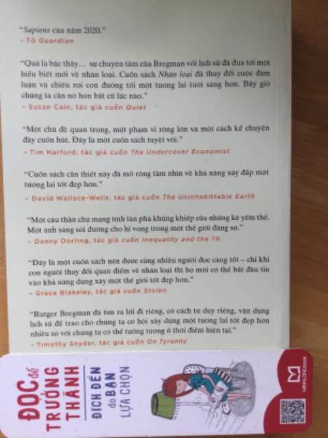 Có quá nhiều lời khen tặng và đánh giá dành cho cuốn sách. Chàng trai trẻ người Hà Lan sinh 1988 này đã làm được một việc vô cùng to lớn : thức tỉnh nhân loại. 
   Bản chất con người là tốt hay xấu? Vô tri đa nguyên có phải là căn bệnh? có quá nhiều góc nhìn về bản chất để học hỏi và suy nghĩ.