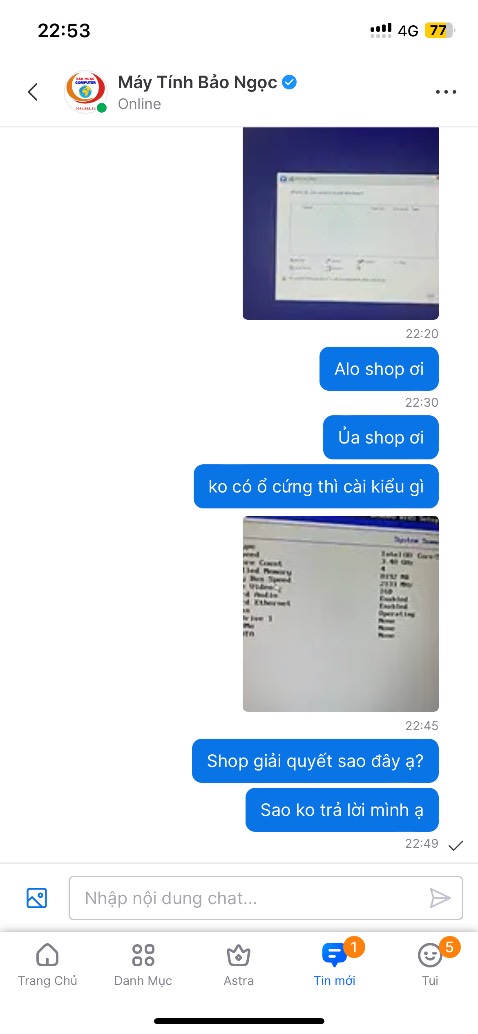 Mình đã chọn cấu hình cao cấp với ổ cứng SSD 240GB nhưng trong máy không có ổ cứng hoặc máy không nhận ổ cứng, mình đã cố gắng liên lạc với shop nhưng không được hỗ trợ. Nhắn tin shop xem không phản hồi. 

Đây là trải nghiệm mua hàng tệ nhất mình từ trước đến giờ của mình. Bỏ một số tiền không phải nhỏ đối với mình và chờ đợi giao hàng cũng khá lâu nhưng không sử dụng được.