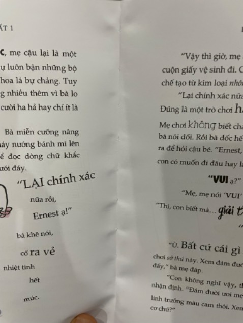 Mua 2 quyển này nữa là 12 cuốn truyện của tác giả David Walliams. Bọn trẻ rất thích vì sự dí dỏm hài hước và cảm xúc tích cực. Đặc biệt 2 cuốn “Những đứa trẻ hư nhất quả đất” còn được in màu, bìa cứng rất đẹp. Nhưng tiếc thay sách đóng bị lỗi, trang 219 đến 222 ko được gắn vào sách. Đã gửi tin nhắn cho nhà sách mà ko thấy phản hồi nên buộc lòng phải đánh giá không tốt cho người bán. Rất bực bội vì sách in đẹp, giấy trắng tinh, màu tươi sáng mà cái tờ rời kia ko biết làm thế nào để gắn vào được.