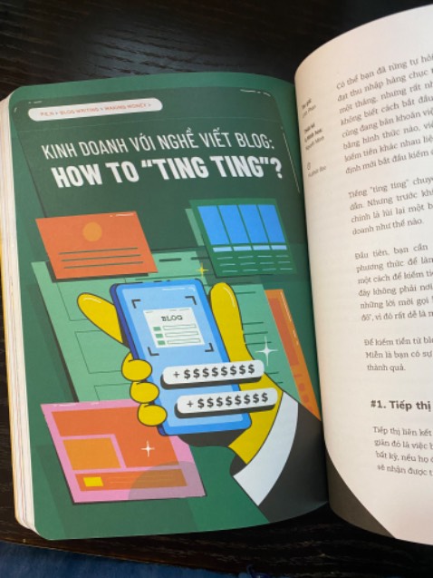 Nhận được cuốn này xong mình thấy đúng đỉnhhhh, trời ơi đúng là thứ mà dân blog cần luôn á. Hướng dẫn chi tiết cách tạo blog, vận hành blog. Đến cả nhiều cách kiếm tiền từ blog nữa luôn.
Chi tiết cực kỳ, không bị chắp vá như mấy thông tin mình tìm trên mạng.

Sách này còn có các phần phỏng vấn người trong nghề và các phần giải đáp xung quanh kỹ thuật blog nữa. Cực kỳ đáng mua luôn ấy mọi người ơi