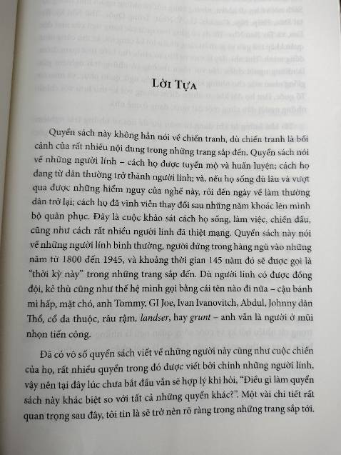 Một cuốn sách đáng đọc về cuộc đời người lính, kể từ khi nhập ngũ, xung trận và giải ngũ. Về một nghề hiểm nguy, đầy gian nan và nhiều hy sinh một cách trần trụi, chân thật nhất có thể.