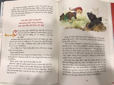 Cuốn sách đẹp. Bìa cứng, giấy giày. Các tranh minh họa đều có màu và sống động. Theo như mẹ mình kể thì đây là truyện cổ tích của tác giả Nga viết phóng tác từ truyện Pinocchio, cũng về cuộc phiêu lưu của cậu bé người gỗ. Cốt truyện thú vị và phù hợp với mọi lứa tuổi.