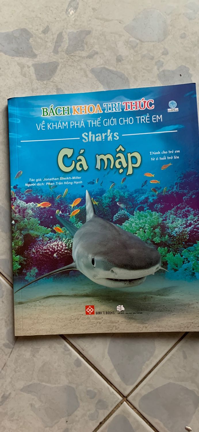 Sách đẹp, trang giấy dày, in ấn sắc nét. Nội dung chỉ tổng quan về các loài cá mập. Tuy nhiên đối với các bé thì kiến thức chung như vậy là ok rồi.