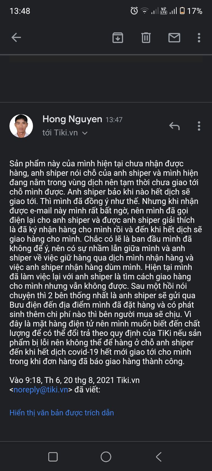 sản phẩm này mình chưa nhận được và mình có gửi email cho Tiki để xác nhận nhưng mình gửi chưa được với lý do là "email Tiki đã đầy hoặc là nhận quá nhiều thư cùng lúc. khi nào nhận được hàng và dùng thử mình sẽ đánh giá lại. tạm thời mình đánh giá cho bạn 1* để được đội ngũ chăm sóc khách hàng Tiki xem xét và hổ trợ giải quyết cho mình. mình cảm ơn shop, Tiki vàđội ngủ giao hàng. sản phẩm này mình chưa nhận được và mình có gửi email cho Tiki để xác nhận nhưng mình gửi chưa được với lý do là "email Tiki đã đầy hoặc là nhận quá nhiều thư cùng lúc. khi nào nhận được hàng và dùng thử mình sẽ đánh giá lại. tạm thời mình đánh giá cho bạn 1* để được đội ngũ chăm sóc khách hàng Tiki xem xét và hổ trợ giải quyết cho mình. mình cảm ơn shop, Tiki vàđội ngủ giao hàng.