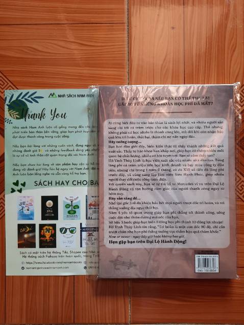 Em cảm ơn Anh Nam Phương (Fususu), chị Hồ Vĩnh Thùy Linh và nhà sách Nam Anh đã cho ra đời cuốn sách rất đẹp và chất lượng ạ. Tác giả là một người rất thực chiến nữa. Biết bao kinh nghiệm xương máu sẽ giúp bạn rất nhiều trên hành trình làm giàu cho bản thân về vật chất cũng như tri thức. Quan trọng để có được điều đó là phải Hành Động và Hành Động. Hãy để Đại Lộ Hành Động cùng bạn bước đi trên con đường của Hành Động và tạo ra Kết Quả tốt đẹp cho cuộc đời mình nhé. Một lần nữa em cảm ơn anh chị tác giả thật thật nhiều ạ!