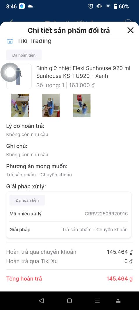 T cảm thấy không hài lòng và không rõ ràng về quy trình đổi trả hàng tại Tiki.
Khi đổi trả hàng thì nhanh, nhưng lúc hoàn tiền thì rất lâu, hẹn 3 - 5 ngày, lúc hỏi trợ lý thì họ bảo đã hoàn tiền nhưng còn chờ Ngân hàng xử lí. Mà Ngân hàng không làm việc vào thứ 7 và CN. Thủ tục không rõ ràng, so với các sàn TMDT khác, không đảm bảo uy tín. 
Xin lưu ý khi mua hàng.