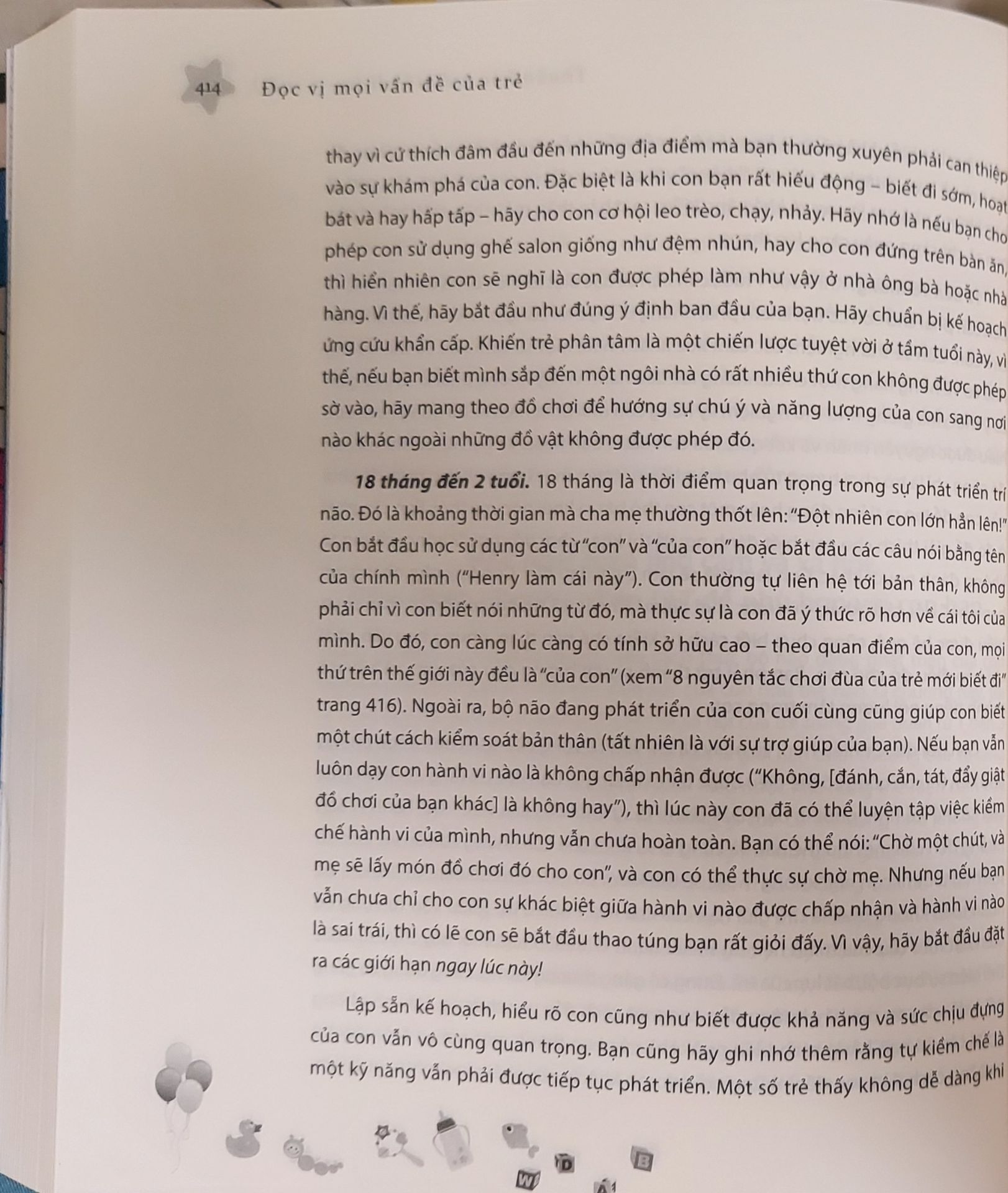 Vì sách khá dày nên phải đọc từ từ để chiêm nghiệm dần, mình vẫn chưa đọc xong nhưng cảm thấy cách viết của tác giả gần gũi và thuyết phục. Mỗi vấn đề nêu ra sẽ được tác giả cùng bàn luận và đưa ra gợi ý hữu hiệu. Dù sách dày nhưng đọc không ngán đâu nha vì đem lại thông tin bổ ích!