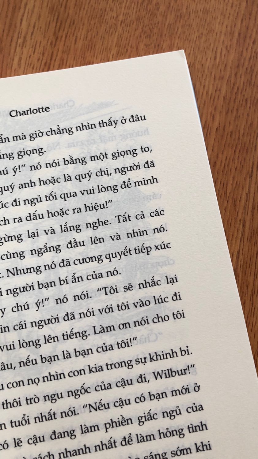 Tình bạn giữa Charlotte và Wilbur  rất thân thiết. Nhờ có Charlotte mà Wilbur không những thoát chết mà còn được vinh danh trong hội chợ và có cuộc sống tốt hơn. Đây là một quyển truyện hay.