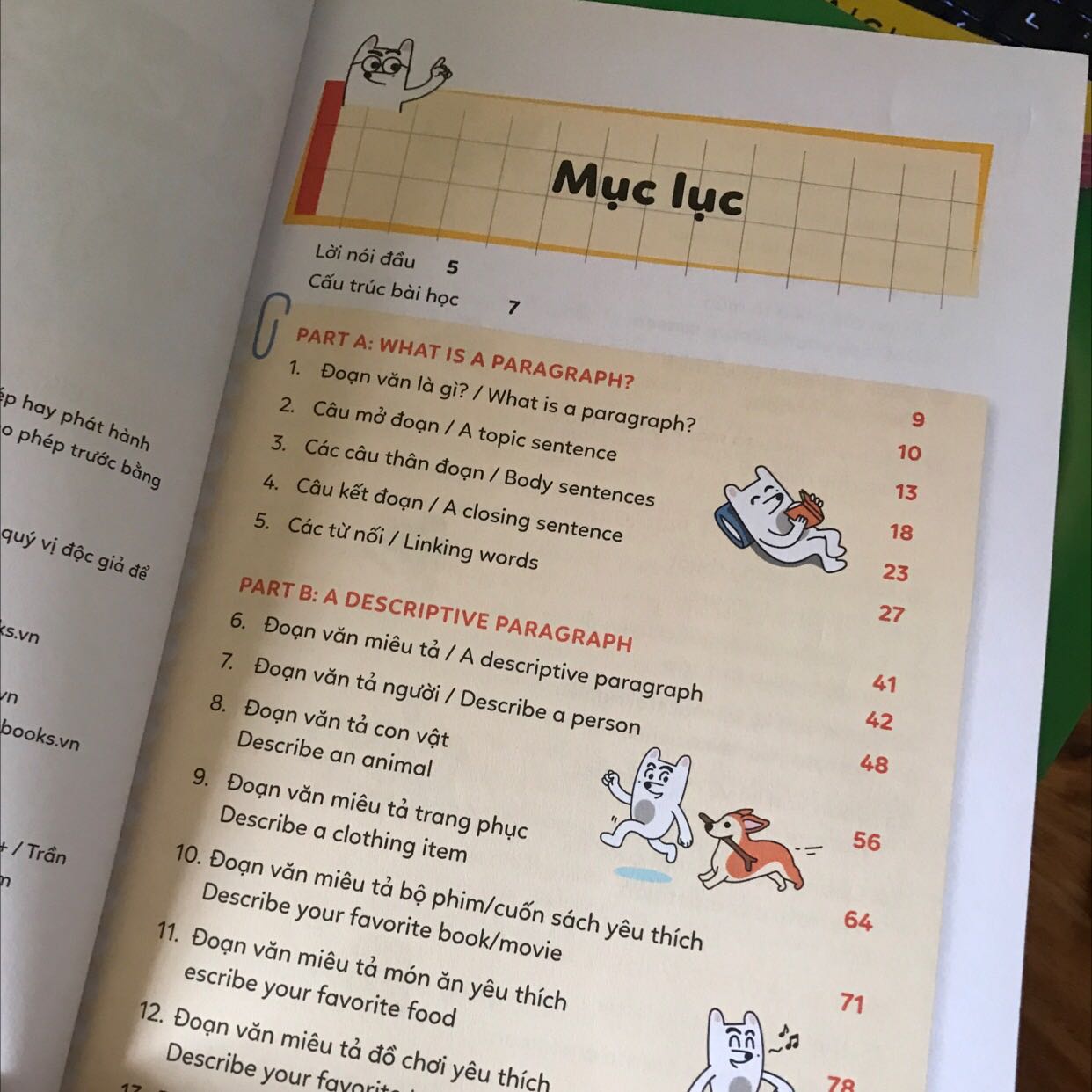 Đây là quyển sách hết sức cơ bản về kĩ năng viết. Phù hợp cho cả học sinh lẫn người lớn sử dụng ( trường hợp người lớn viết yếu). 
Hướng dẫn các giai đoạn của hình thành kĩ năng viết. 
Vì quyển sách là đưa ra các mấu chốt kĩ năng viết nên lượng bài tập không nhiều, không quá cụ thể đi sâu kĩ năng như các tài liệu viết khác. Nhưng có thể sử dụng để có cái nhìn tổng quan, học, ôn tập các bước viết. 
Về hình thái, quyển sách rất màu mè, từ bìa sách đến các trang giấy. Tạo cảm giác như học một quyển sách của học sinh cấp 1, nhưng nhờ vậy mà tạo ra cảm giác rất thích thú để đọc. 
Sách có phần giải đáp án. Đáp án ngắn gọn, không quá chi tiết như các đầu sách ôn thi khác.