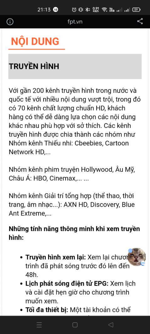 Tài khoản max mà không xem được HBO, cinemax, fpt thì giải thích lung tung, bảo kênh đấy thuộc gói vip, trong khi trên website fptplay.vn thì kênh kia thuộc gói max, nhận diện giọng nói thì kém, hoá đơn vat yc xuất nhưng nửa tháng ko thấy đâu. Chả ra làm sao, phí tiền.