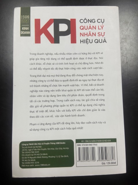Tiki giao hàng nhanh. Về nội dung:
Trước giờ mình hiểu không đúng về KPI và mình biết là nhiều người cũng giống mình. Quyển sách hữu ích để hiểu rõ bản chất của KPI giúp nhà quản lý áp dụng đúng và hiệu quả từ đó quản lý nhân viên và đội nhóm tốt hơn. Khi tình hình không đúng như kế hoạch sẽ nhận biết được sớm và có phương án dự phòng. Rất hữu ích cho cấp quản lý. Chúc mọi người tìm được quyển sách ưng ý.